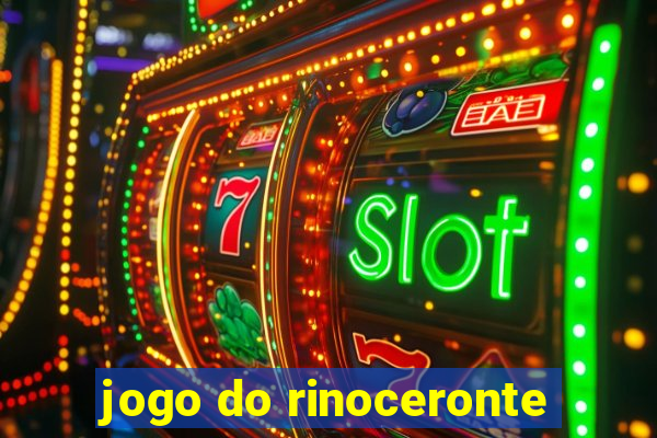 jogo do rinoceronte